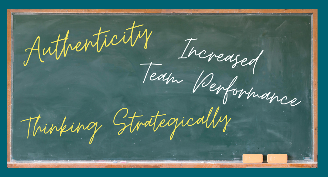 A chalkboard with "authenticity" "increased team performance" and "thinking strategically" written on it. This article is about today’s rapidly changing educational landscape and how school leaders are tasked with more than simply managing day-to-day operations. They are visionaries, change agents and community builders who must guide their schools through a complex array of challenges, from improving student outcomes to fostering equity and inclusion. 